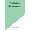 The mate of the Vancouver