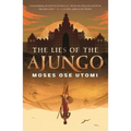 The Lies of the Ajungo