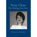 Patsy Cline: The Making of an Icon