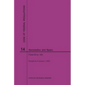 Code of Federal Regulations, Title 14, Aeronautics and Space, Parts 60-109, 2020
