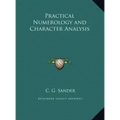 Practical Numerology and Character Analysis