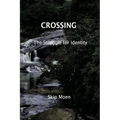Crossing: The Struggle of Identity