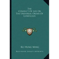 The Conduct of Life or the Universal Order of Confucius