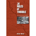 36 Miles of Trouble, The Story of the West River Railroad