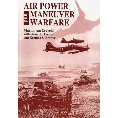 Air Power and Maneuver Warfare