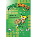 Captain Cornfield and Diamondy the Bad Guy: The Great Diamond Heist, Book One