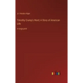 Timothy Crump's Ward; A Story of American Life: in large print
