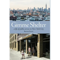 Gimme Shelter: a life of public service in New York City