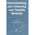Internetworking and Computing Over Satellite Networks