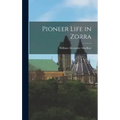 Pioneer Life in Zorra