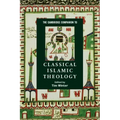 The Cambridge Companion to Classical Islamic Theology