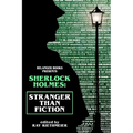 Sherlock Holmes: Stranger Than Fiction