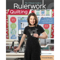 The Ultimate Guide to Rulerwork Quilting: From Buying Tools to Planning the Quilting to Successful Stitching