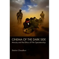 Cinema of the Dark Side: Atrocity and the Ethics of Film Spectatorship