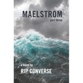 Maelstrom: Part III