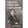Flores para una leyenda: Yarini, el Rey de San Isidro