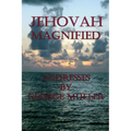 Jehovah Magnified