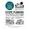 Estate Planning 101: From Avoiding Probate and Assessing Assets to Establishing Directives and Understanding Taxes, Your Essential Primer t