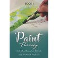 Paint Therapy: Painting From Photographs in Watercolor