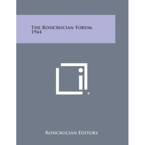 The Rosicrucian Forum, 1944