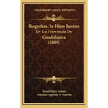 Biografias De Hijos Ilustres De La Provincia De Guadalajara (1889)