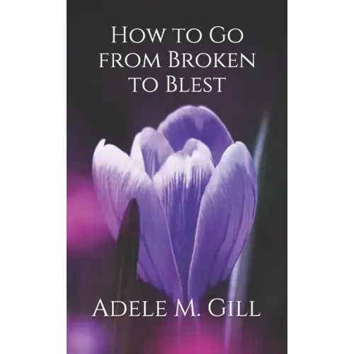 How to Go from Broken to Blest