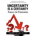 Uncertainty is a Certainty