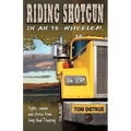 Riding Shotgun in an 18-Wheeler