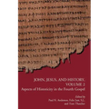 John, Jesus, and History, Volume 2: Aspects of Historicity in the Fourth Gospel