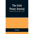 The Irish Penny Journal, (Volume I) No. 40, April 3, 1841