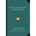 Wild Flowers for Your Garden