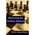 Mastering the Sicilian Defense