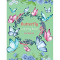 Butterfly Coloring Book For Women: 37 Unique Butterfly Designs including Flowers, Gardens - Beautiful Butterfly Coloring Book for Adults Relaxation, a