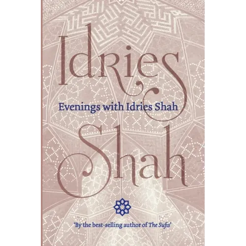 Evenings with Idries Shah