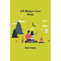 Jeff Briggs's Love Story