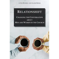 Relationshift: Changing the Conversation about Men and Women in the Church