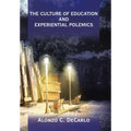 The Culture of Education and Experiential Polemics