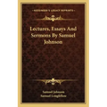 Lectures, Essays and Sermons by Samuel Johnson