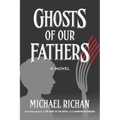 Ghosts of our Fathers