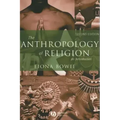 The Anthropology of Religion: An Introduction