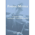 Finding Motele: A Family's Odyssey Searching for a Young Jewish Partisan