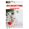 On a Killer's Trail: A Christian Romantic Suspense Novel