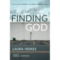 Finding God: Discovering the Divine in the Gritty and Unexpected