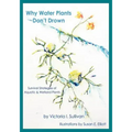 Why Water Plants Don't Drown: Survival Strategies of Aquatic and Wetland Plants