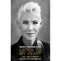 Listen to My Heart: Life, Love & Roxette