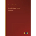 Cenci; Celebrated Crimes: in large print