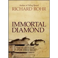 Immortal Diamond: The Search for Our True Self