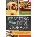 Feasting on Food Storage: Delicious and Healthy Recipes for Everyday Cooking