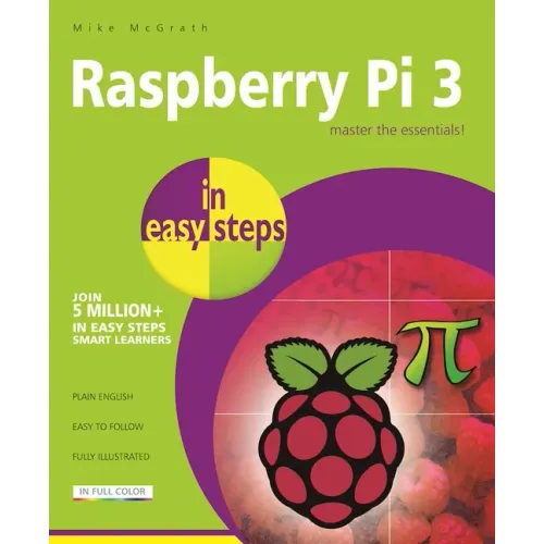Raspberry Pi 3 in Easy Steps