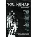 You, Human: An Anthology of Dark Science Fiction